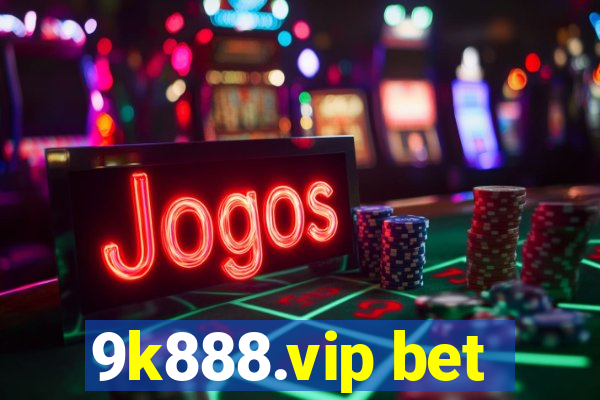 9k888.vip bet